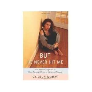   But He Never Hit Me Publisher iUniverse, Inc. n/a and n/a Books