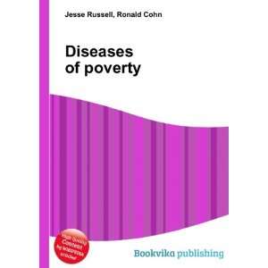  Diseases of poverty Ronald Cohn Jesse Russell Books