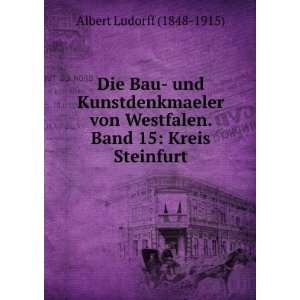   von Westfalen. Band 15 Kreis Steinfurt Albert Ludorff (1848 1915