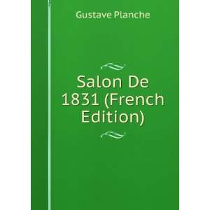  Salon De 1831 (French Edition) Gustave Planche Books