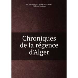  Chroniques de la rÃ©gence dAlger Alphonse Rousseau 