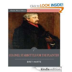 Colonel Starbottle for the Plaintiff (Illustrated) Bret Harte 