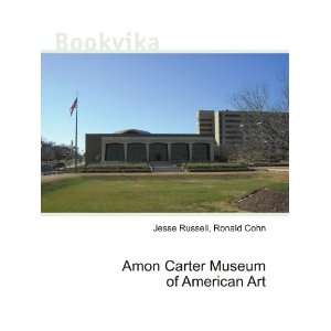  Amon Carter Museum of American Art Ronald Cohn Jesse 