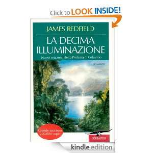 La Decima Illuminazione (Italian Edition) James Redfield, A. De Vizzi 