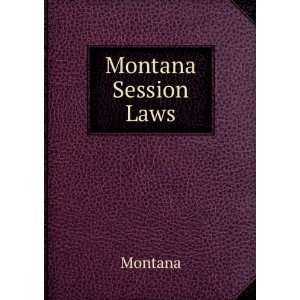  Montana Session Laws Montana Books
