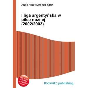   ska w piÅce noÅ¼nej (2002/2003) Ronald Cohn Jesse Russell Books