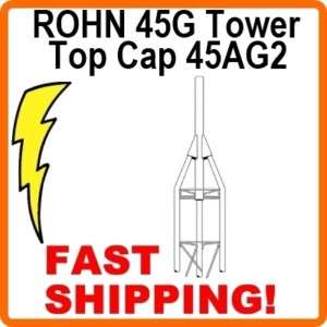 ROHN 45G Tower NEW 45AG2 Top Cap Section R 45AG2 610074820598  