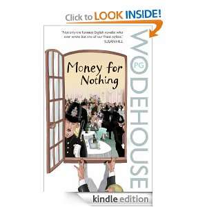 Money for Nothing P.G. Wodehouse  Kindle Store