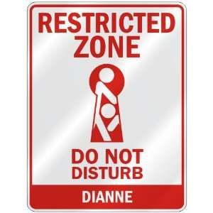   RESTRICTED ZONE DO NOT DISTURB DIANNE  PARKING SIGN