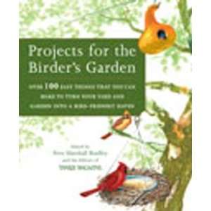 Rodale Books Projects For The Birders Garden, Turn a Typical Backyard 