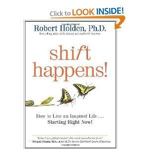  Shift Happens How to Live an Inspired LifeStarting 