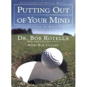  Putting Out of Your Mind [Hardcover] Bob Rotella Books