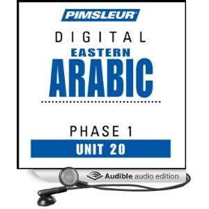 Arabic (East) Phase 1, Unit 20 Learn to Speak and Understand Eastern 
