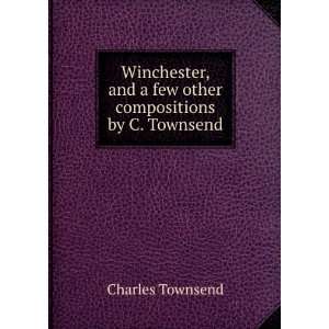   compositions by C. Townsend. Charles Townsend  Books