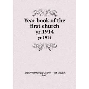   church. yr.1914 Ind.) First Presbyterian Church (Fort Wayne Books