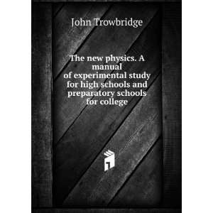   schools and preparatory schools for college John Trowbridge Books