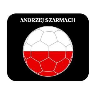    Andrzej Szarmach (Poland) Soccer Mouse Pad 