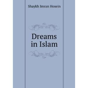  Dreams in Islam Shaykh Imran Hosein Books