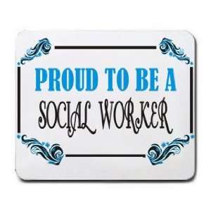  Proud To Be a Social Worker Mousepad