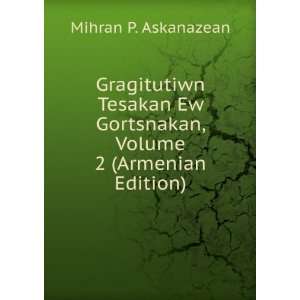   Gortsnakan, Volume 2 (Armenian Edition) Mihran P. Askanazean Books