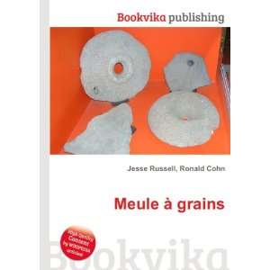  Meule Ã  grains Ronald Cohn Jesse Russell Books