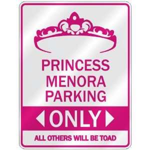   PRINCESS MENORA PARKING ONLY  PARKING SIGN