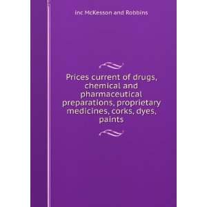  Prices current of drugs, chemical and pharmaceutical 