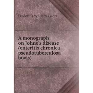  A monograph on Johnes disease (enteritis chronica 