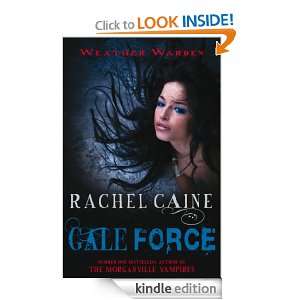 Gale Force (Weather Warden 7) Rachel Caine  Kindle Store
