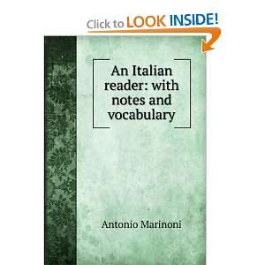   An Italian reader with notes and vocabulary Antonio Marinoni Books