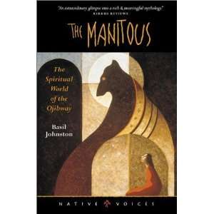  Manitous The Spiritual World Of The Ojibway (Native 