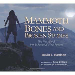  Mammoth Bones and Broken Stones The Mystery of North 