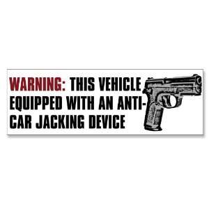   Equipped Anti Car Jacking Device Gun Bumper Sticker 
