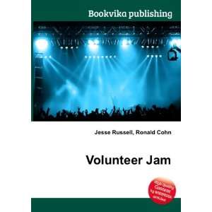  Volunteer Jam Ronald Cohn Jesse Russell Books
