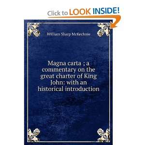 Magna carta ; a commentary on the great charter of King John with an 