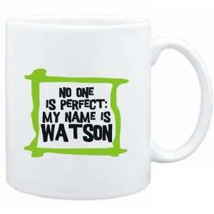  Mug White  No one is perfect My name is Watson  Male 
