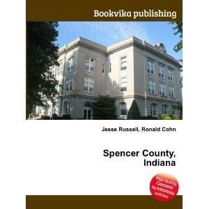 Spencer County, Indiana Ronald Cohn Jesse Russell  Books