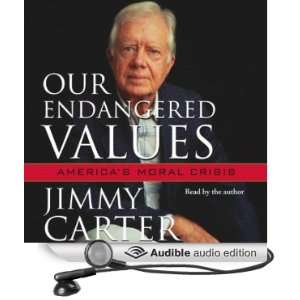  Our Endangered Values Americas Moral Crisis (Audible 