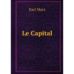  Le Capital Karl Marx Books