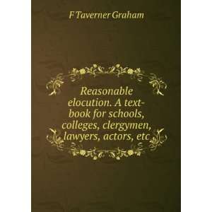   colleges, clergymen, lawyers, actors, etc. F Taverner Graham Books