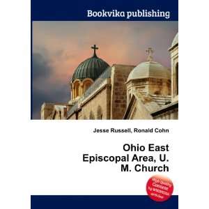  Ohio East Episcopal Area, U.M. Church Ronald Cohn Jesse 