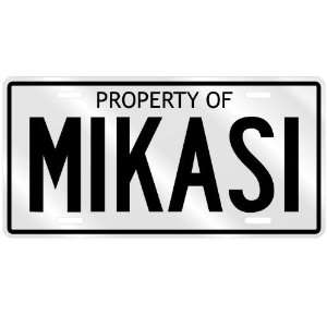  PROPERTY OF MIKASI LICENSE PLATE SING NAME