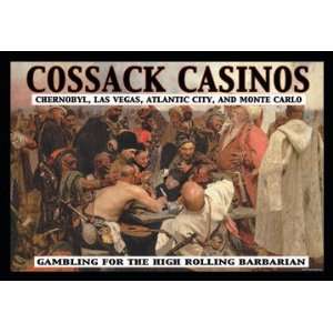 Cossack Casinos Gambling for the High Rolling Barbarian 12x18 Giclee 