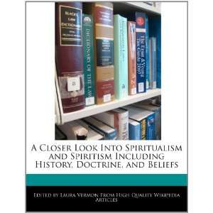 Closer Look Into Spiritualism and Spiritism Including History 