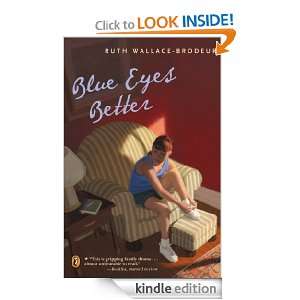 Blue Eyes Better Ruth Wallace Brodeur  Kindle Store