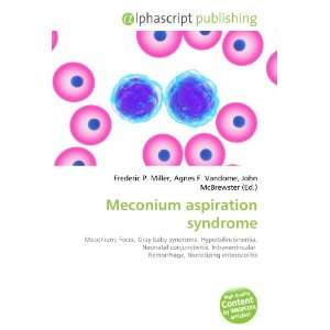  Meconium aspiration syndrome (9786133954526) Books
