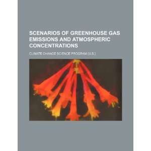  Scenarios of greenhouse gas emissions and atmospheric 