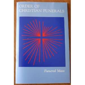   Funerals Funeral Mass National Conference of Catholic Bishops Books