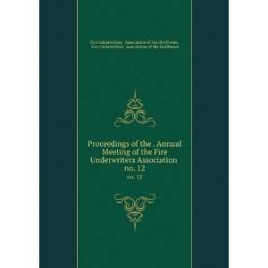 Underwriters Association . no. 12 Fire Underwriters  Association 