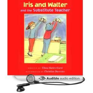 Iris & Walter and the Substitute Teacher (Audible Audio 